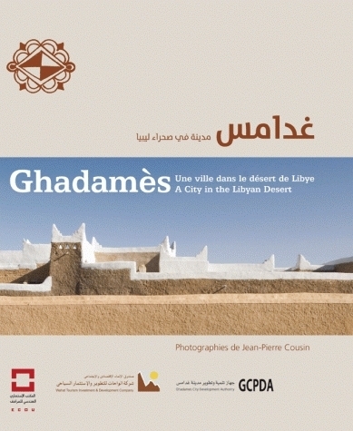 GHADAMES. UNE VILLE DANS LE DESERT DE LIBYE