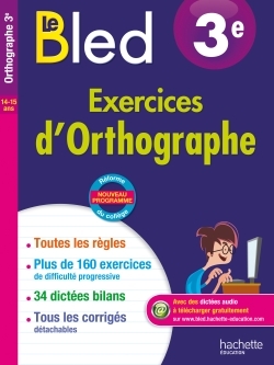 Cahier Bled - Exercices d'orthographe 3E