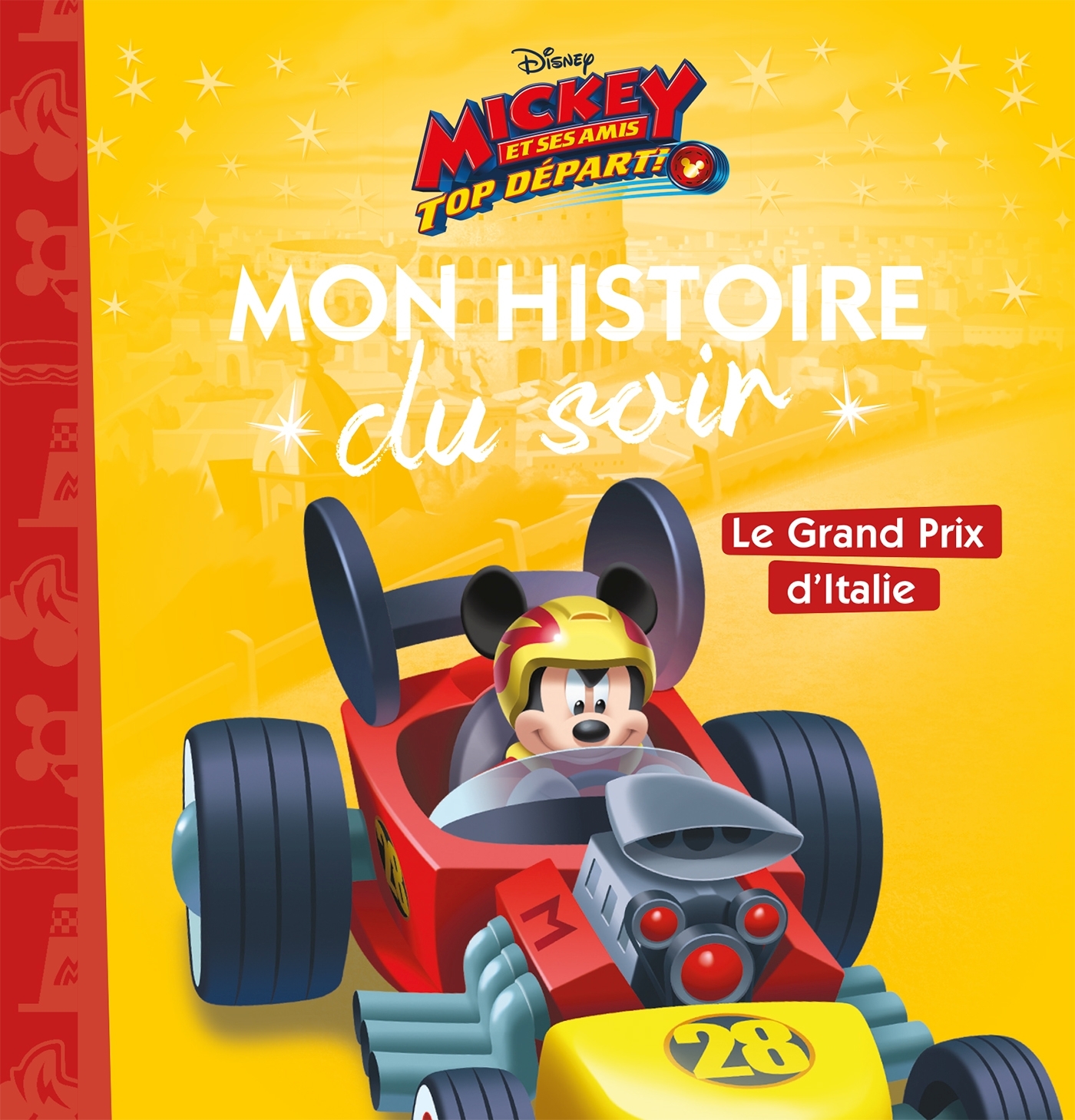 MICKEY TOP DÉPART ! - Mon Histoire du Soir - Le grand prix d'Italie - Disney