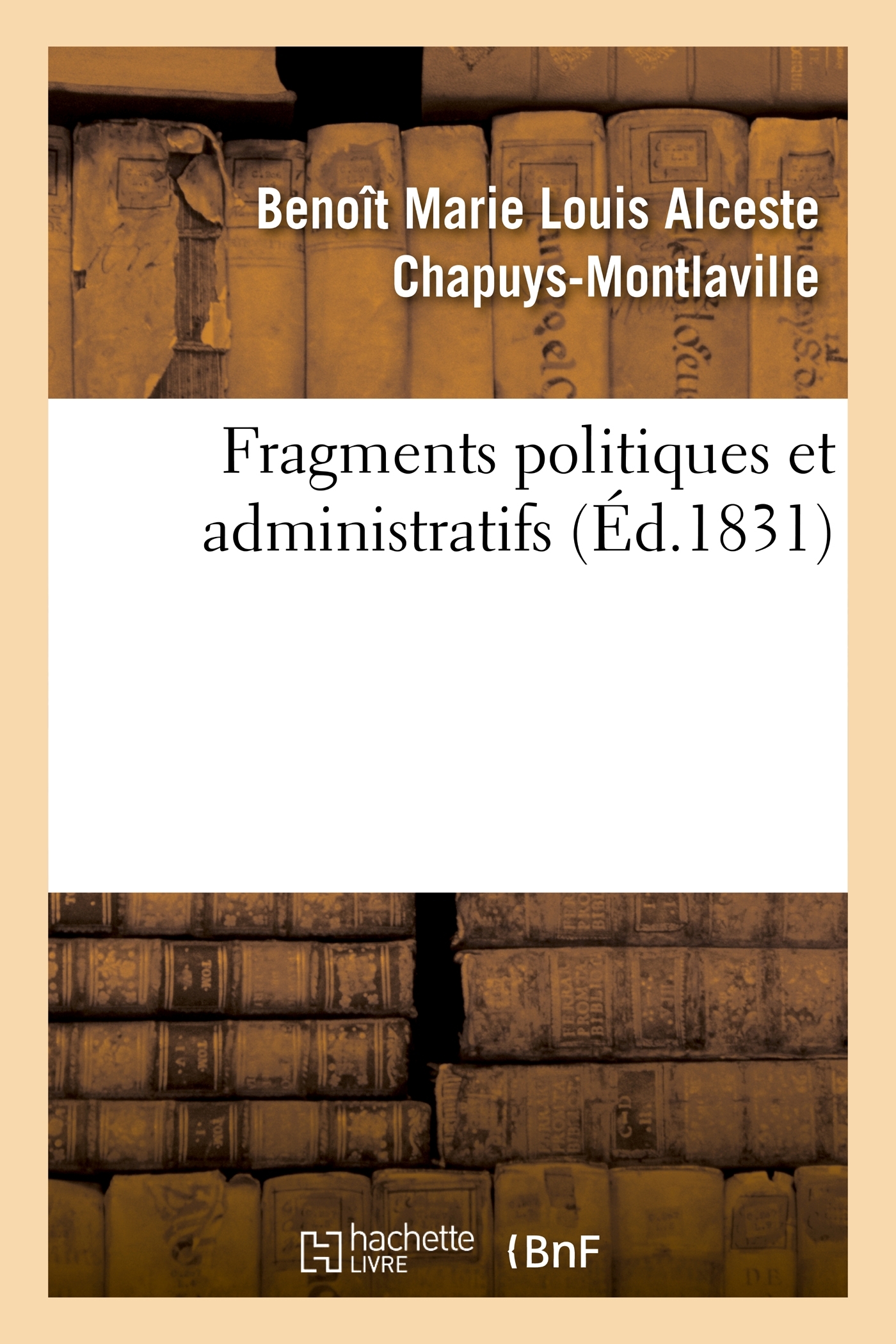 Fragmens politiques et administratifs