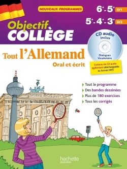 Objectif Collège - Tout l'Allemand 5e - 4e et 3e
