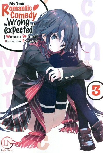 My Teen Romantic Comedy is Wrong as I expected - Tome 03