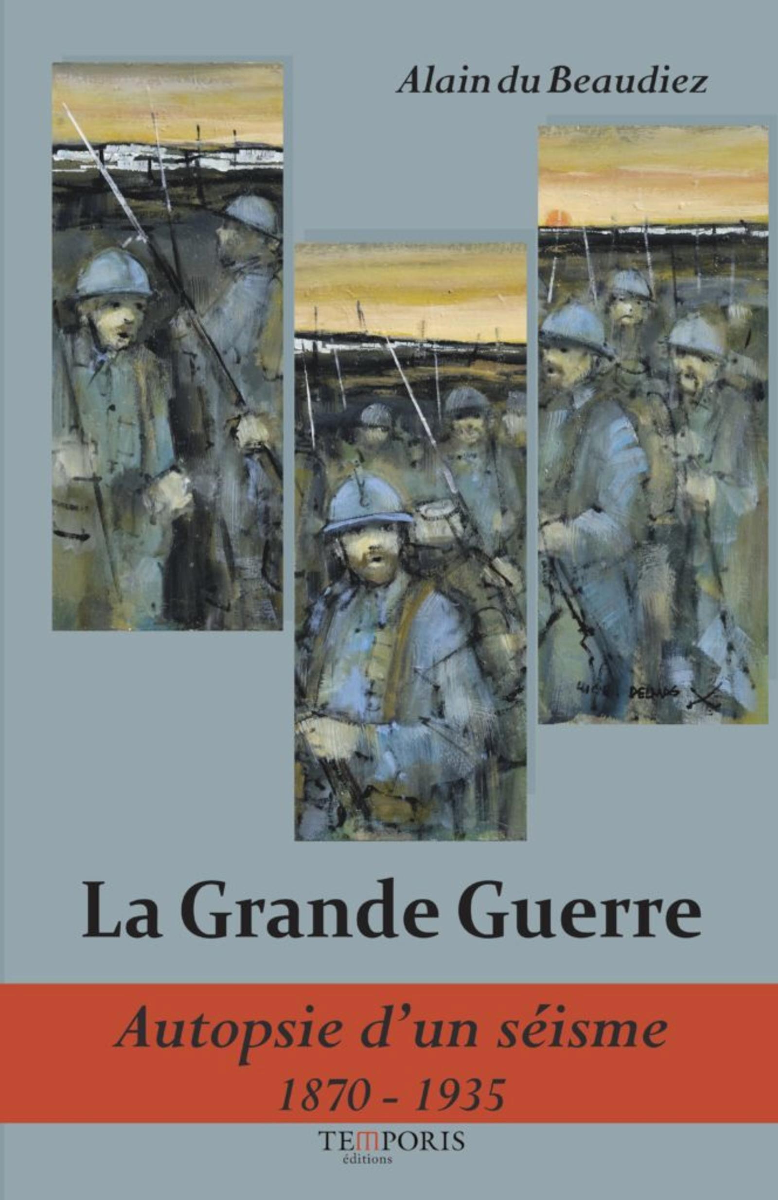 La grande guerre autopsie d'un séisme