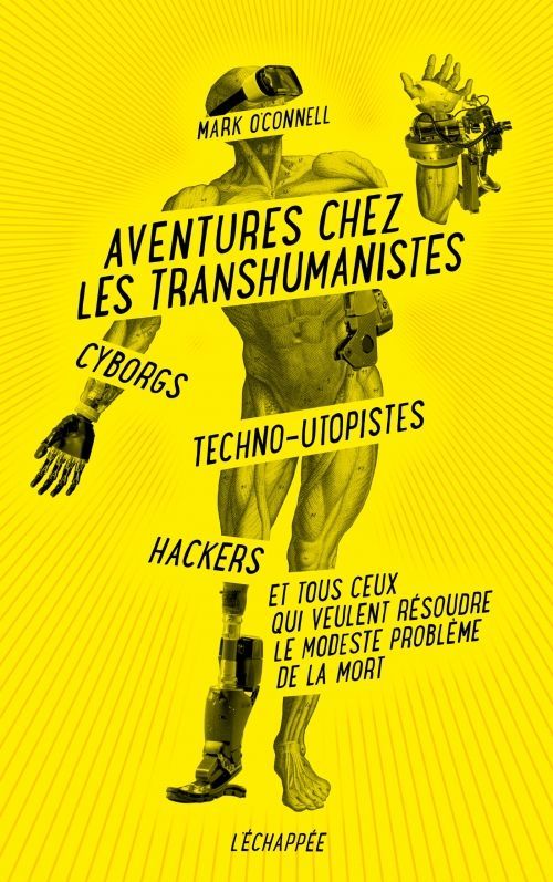 Aventures chez les transhumanistes