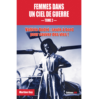 Femmes dans un ciel de guerre - tome 2