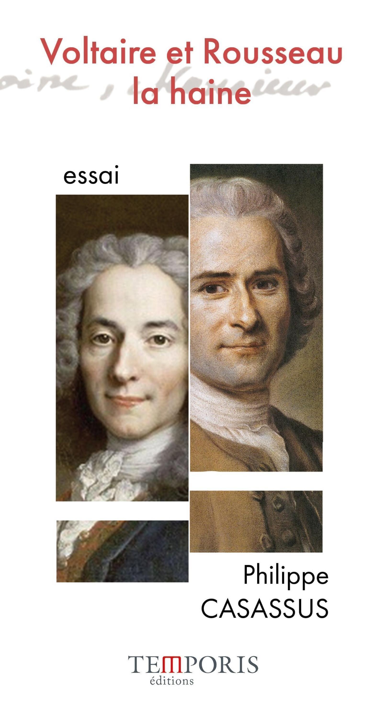 Voltaire et Rousseau : la haine