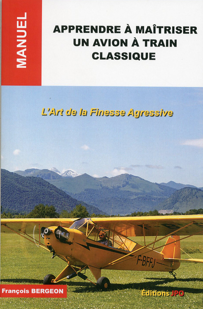 Apprendre à maîtriser un avion à train classique