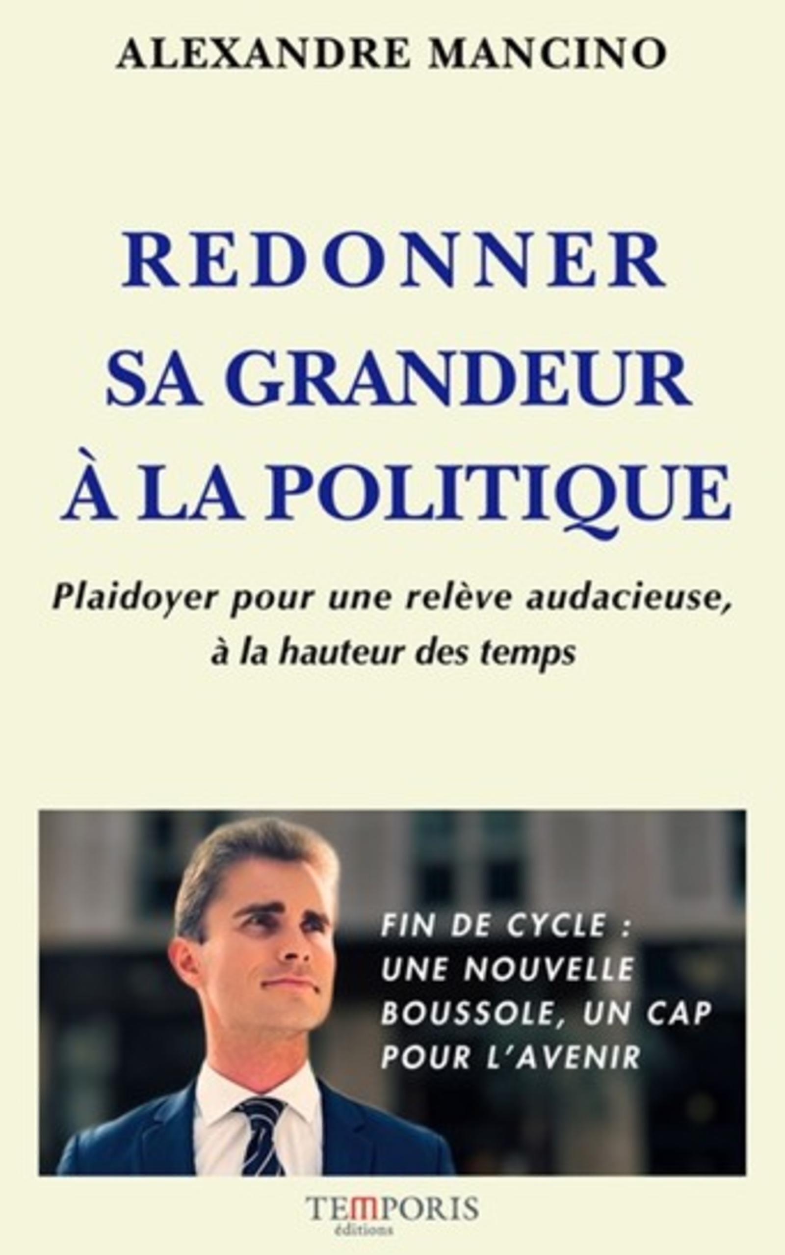 Redonner sa grandeur à la politique