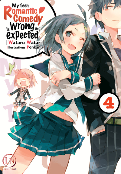 My Teen Romantic Comedy is Wrong as I expected - Tome 04
