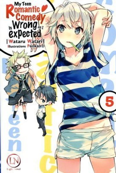 My Teen Romantic Comedy is Wrong as I expected - Tome 05