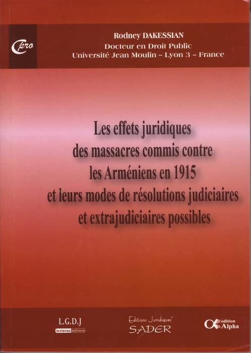 LES EFFETS JURIDIQUES DES MASSACRES COMMIS CONTRE LES ARMÉNIENS EN 1915 ET LEURS