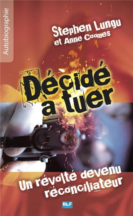 Décidé à tuer
