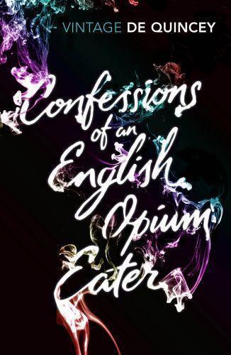 Confessions of an English Opium Eater