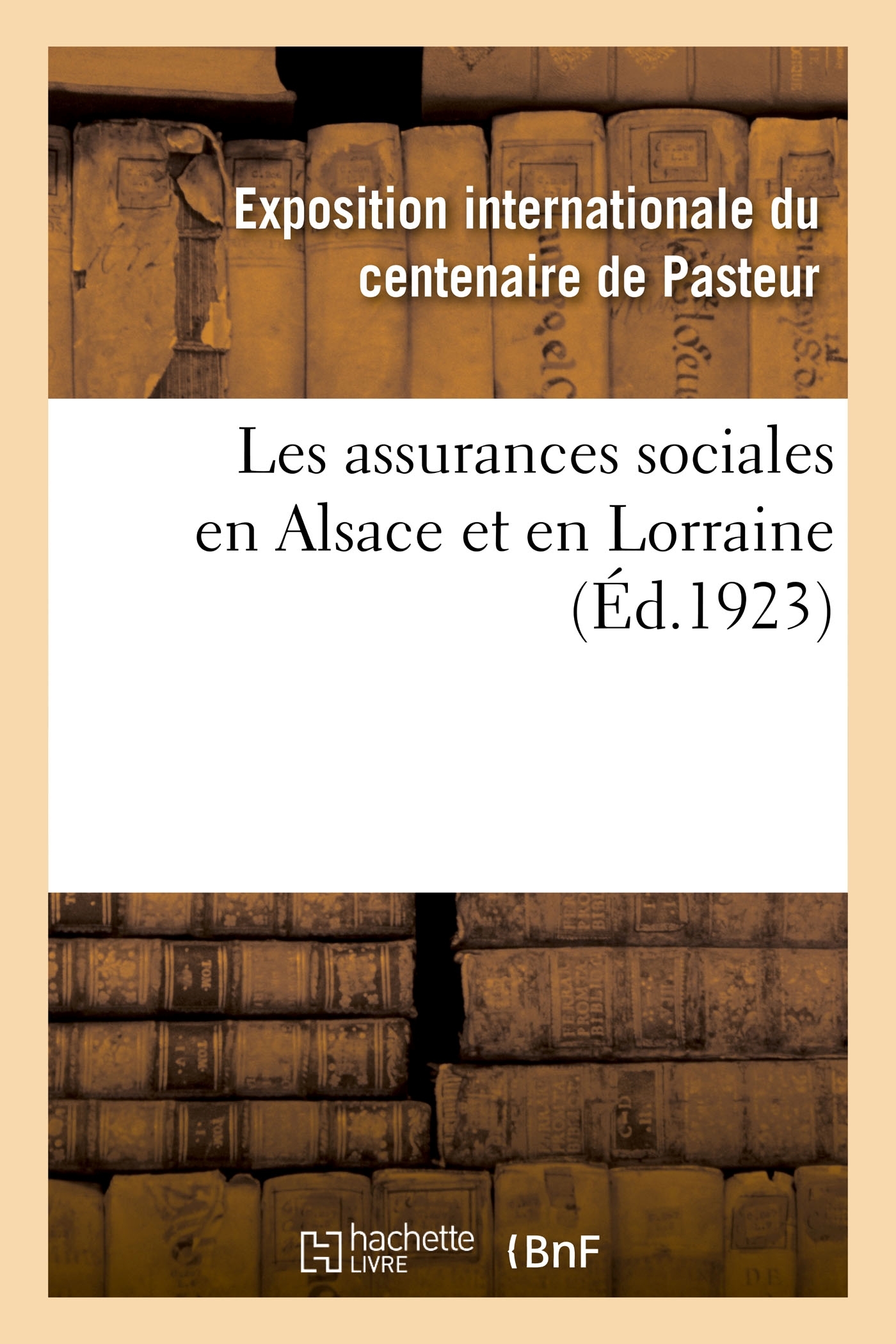 Les assurances sociales en Alsace et en Lorraine