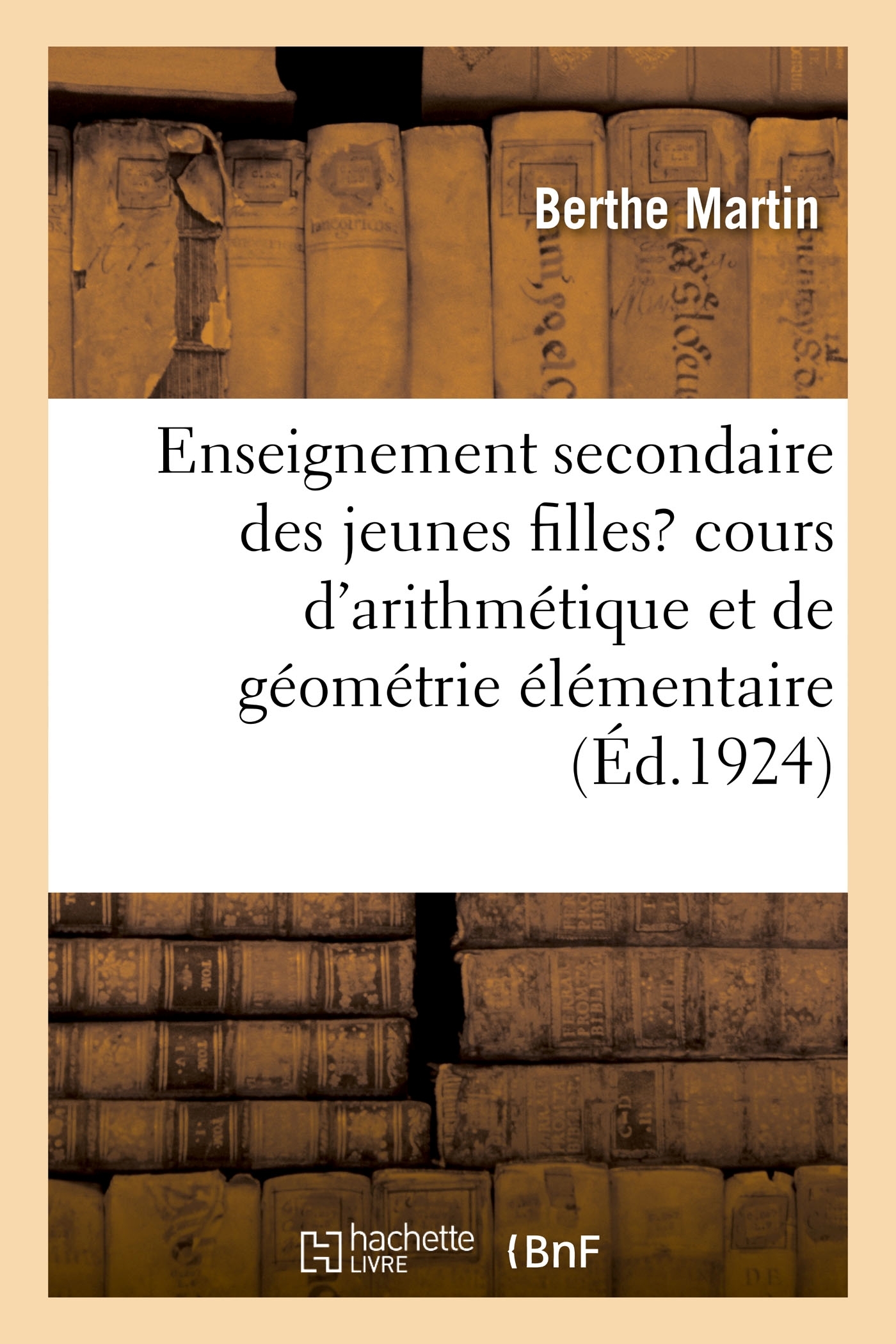 Enseignement secondaire des jeunes filles, cours d'arithmétique et de géométrie élémentaire
