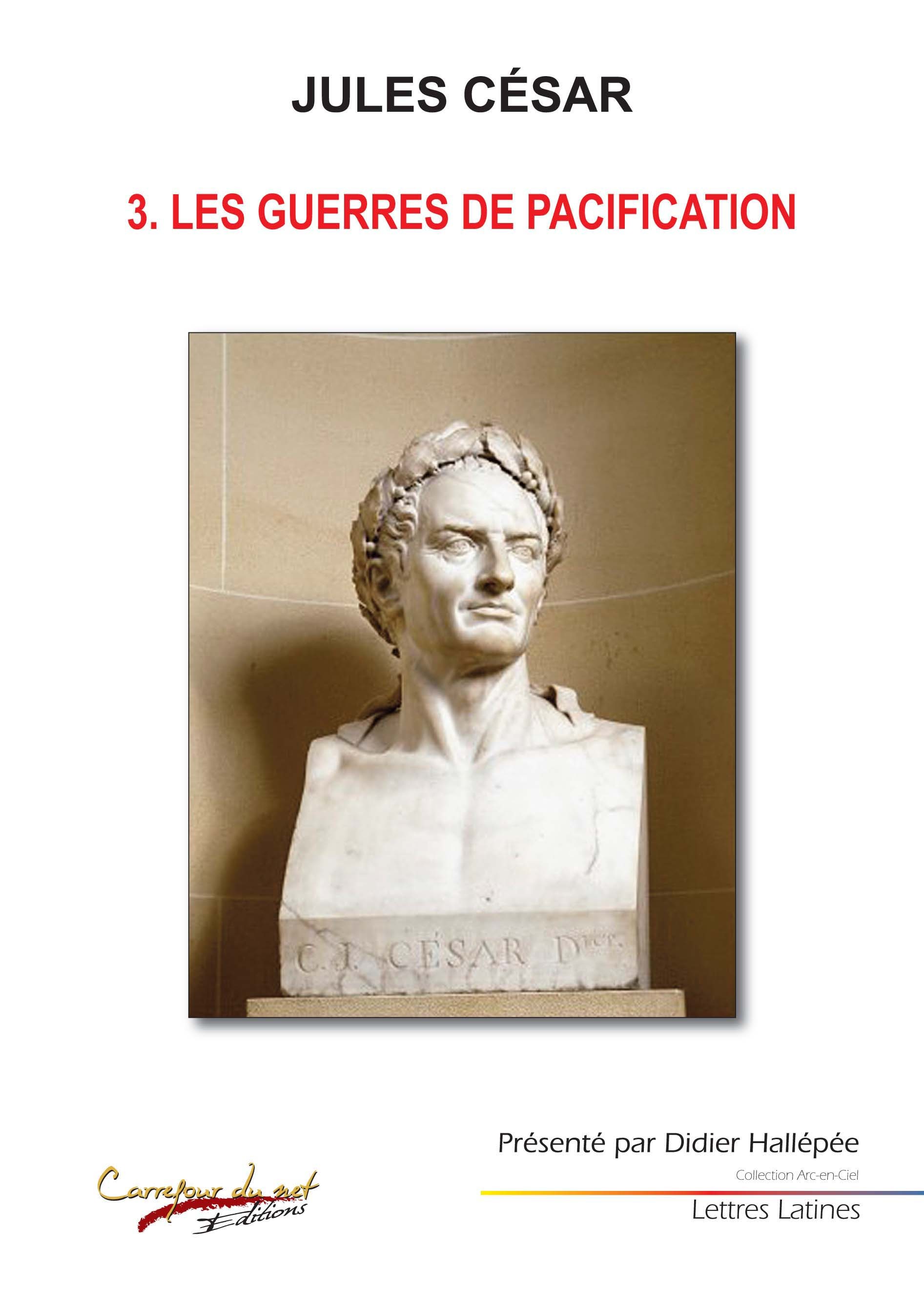 Jules César Les guerres de pacification