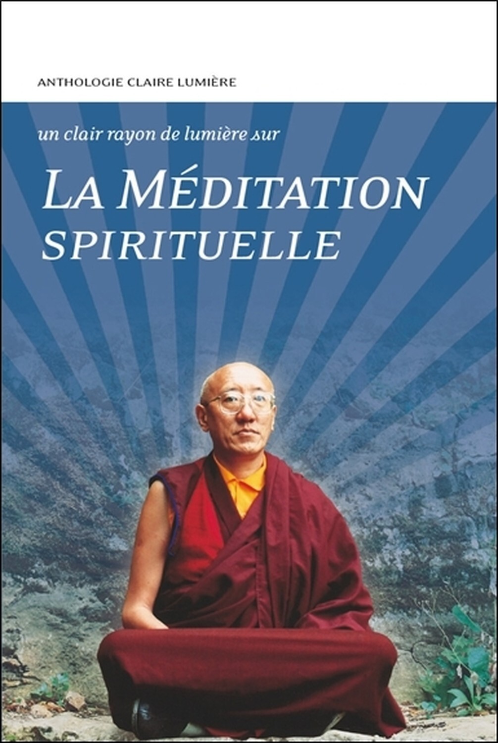 La Méditation spirituelle - Un clair rayon de lumière sur...