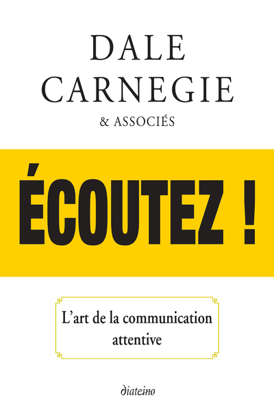 Ecoutez ! L'art de la communication attentive