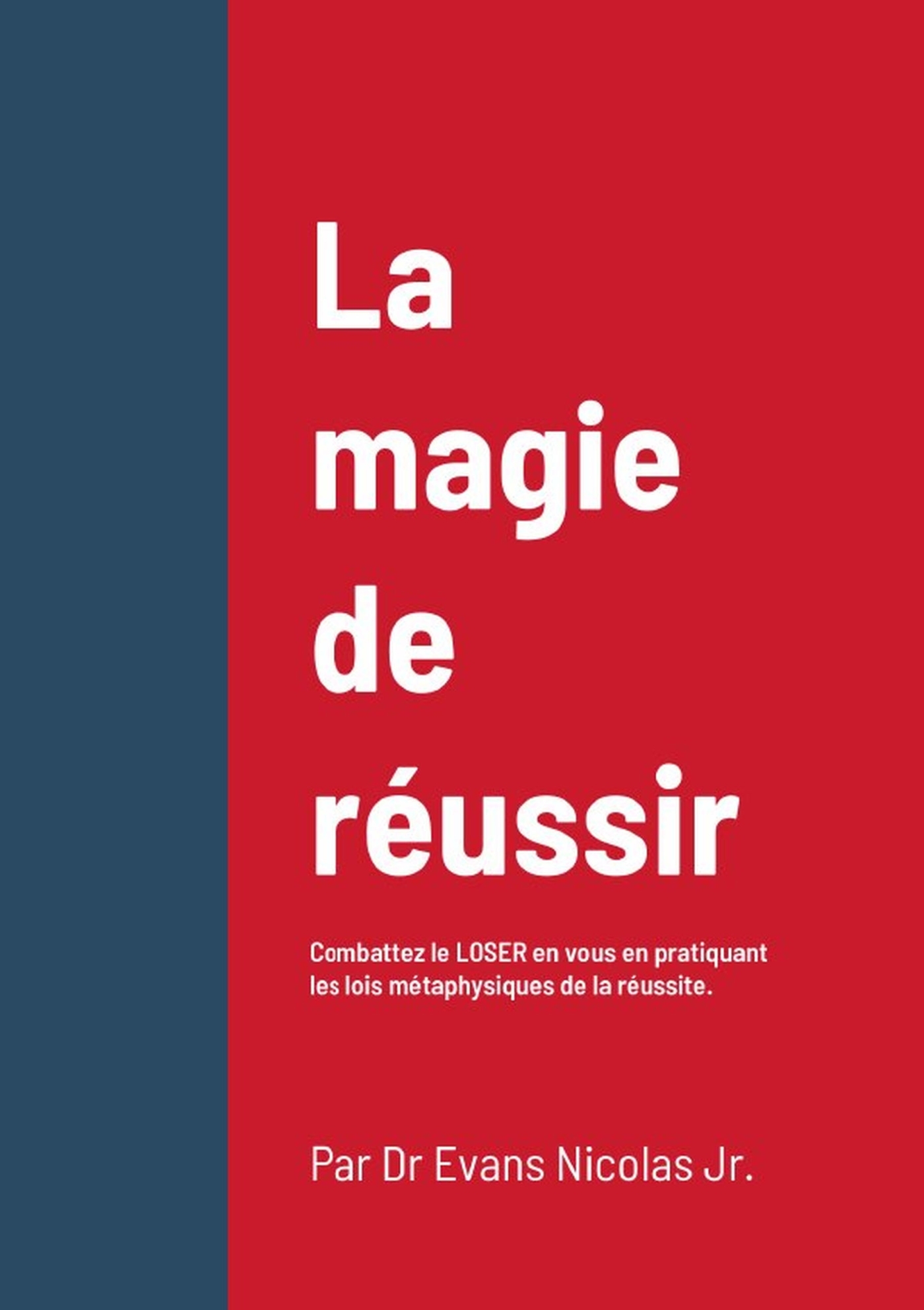 La magie de réussir
