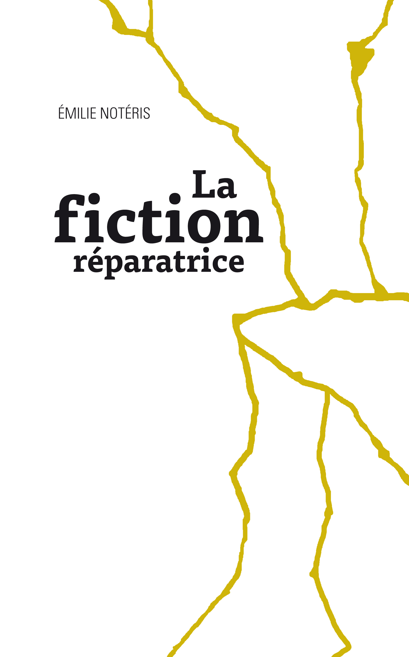 LA FICTION REPARATRICE