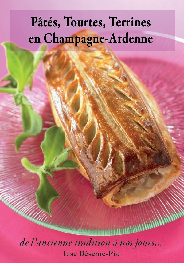 Pâtés, Tourtes et Terrines en Champagne-Ardenne