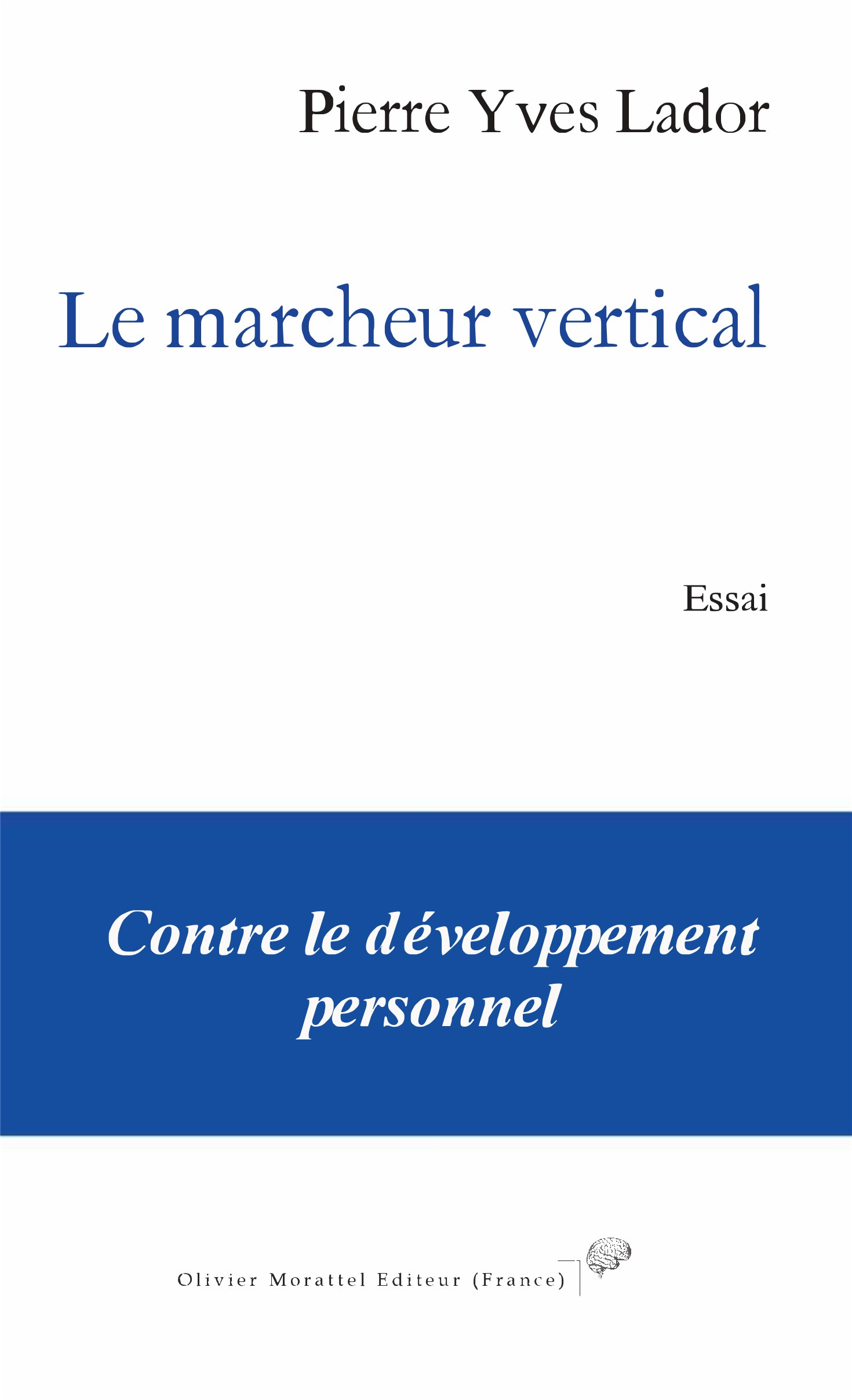 LE MARCHEUR VERTICAL