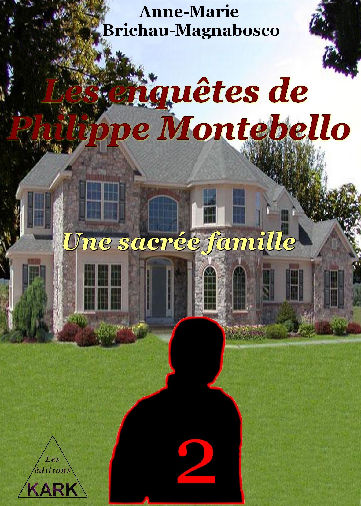 Les enquêtes de Philippe Montebello 2