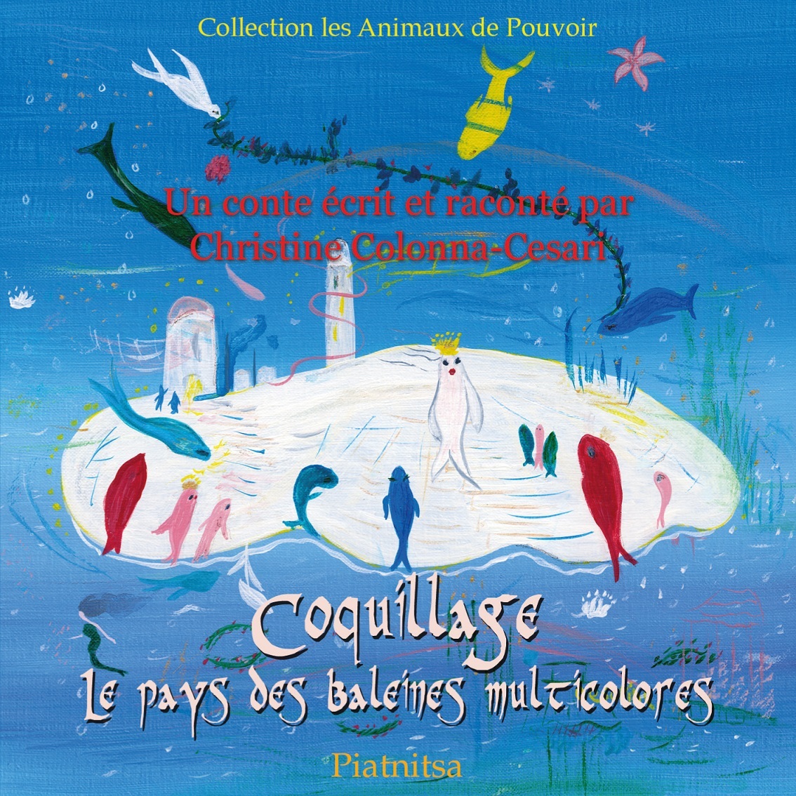 Coquillage, le pays des baleines multicolores