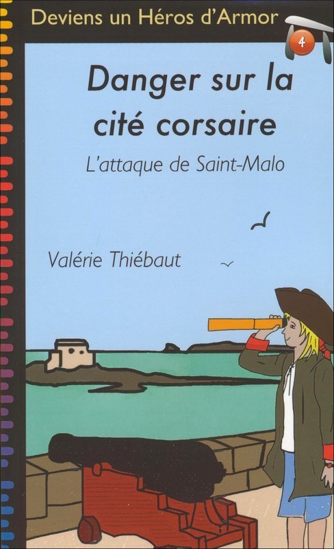 Danger sur la cité corsaire - l'attaque de Saint-Malo