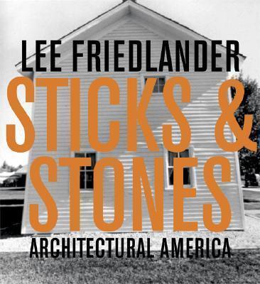 Lee Friedlander Sticks & Stones