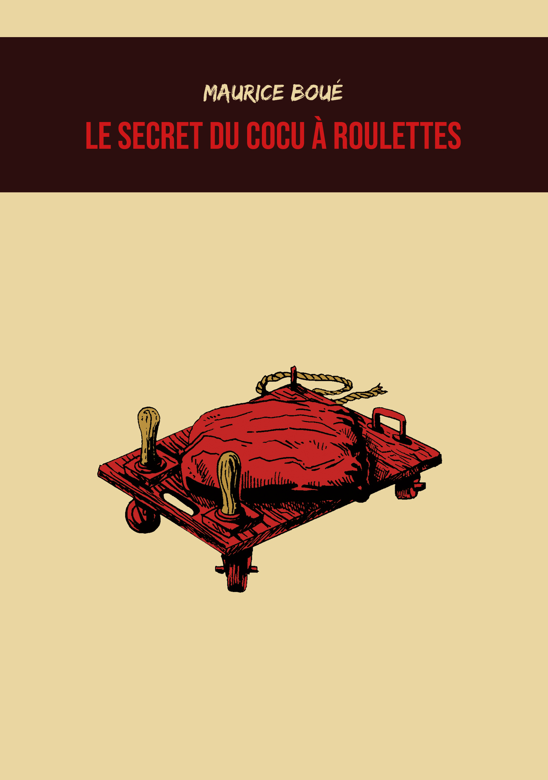 Le Secret du cocu à roulettes
