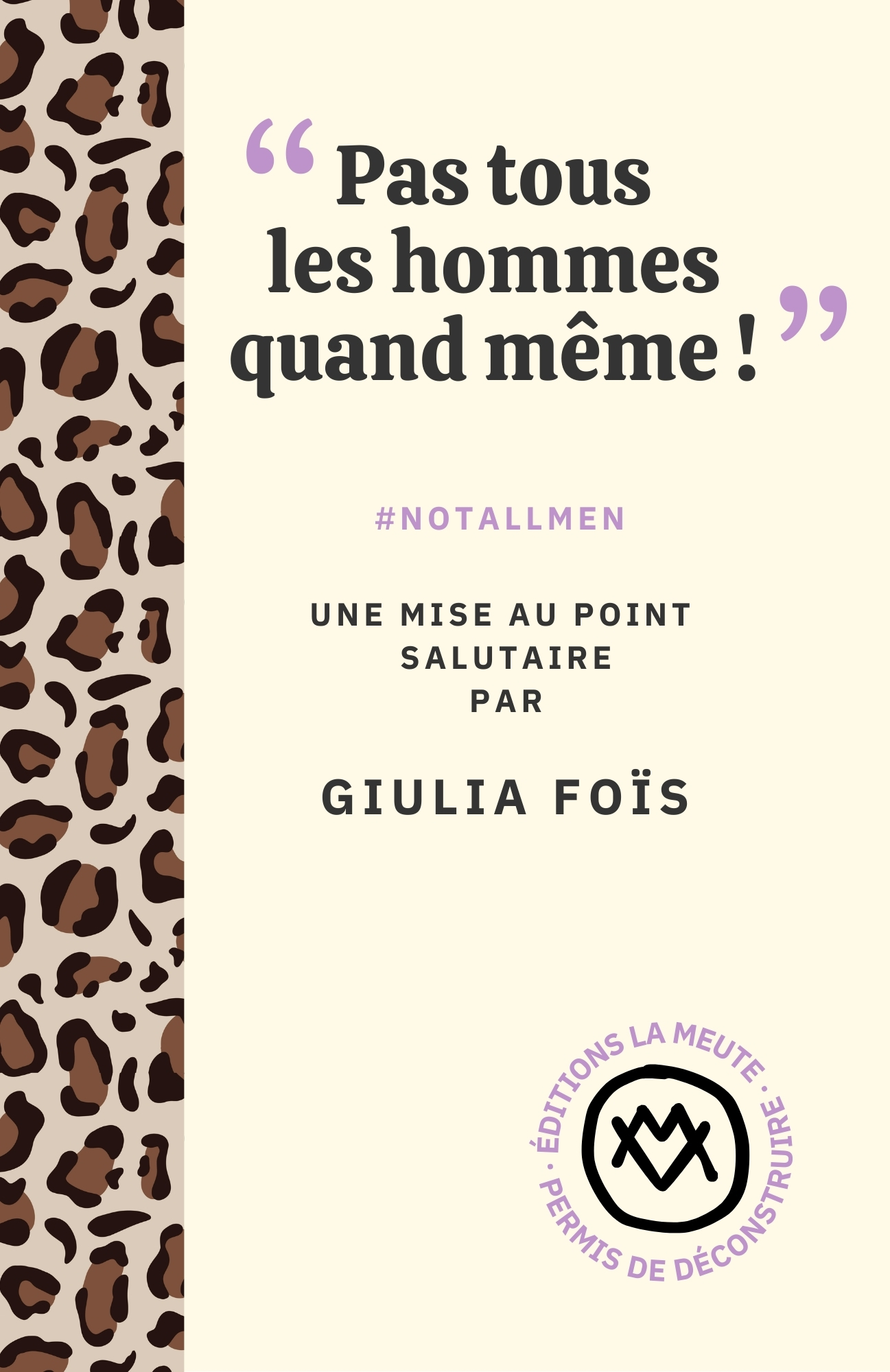 "Pas tous les hommes quand même !"