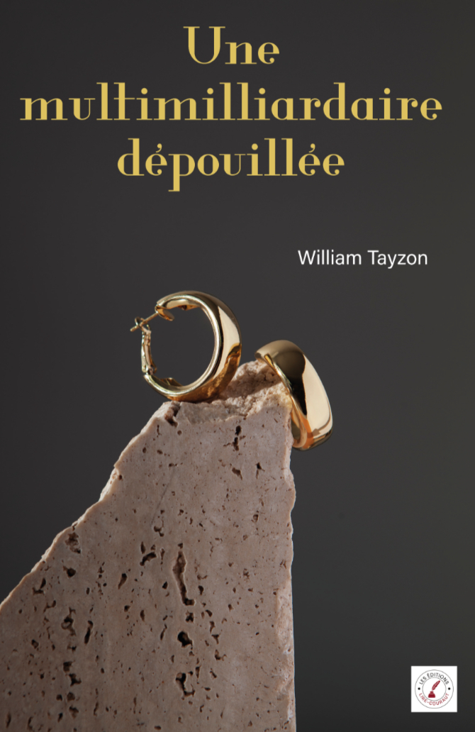 Une multimilliardaire dépouillée