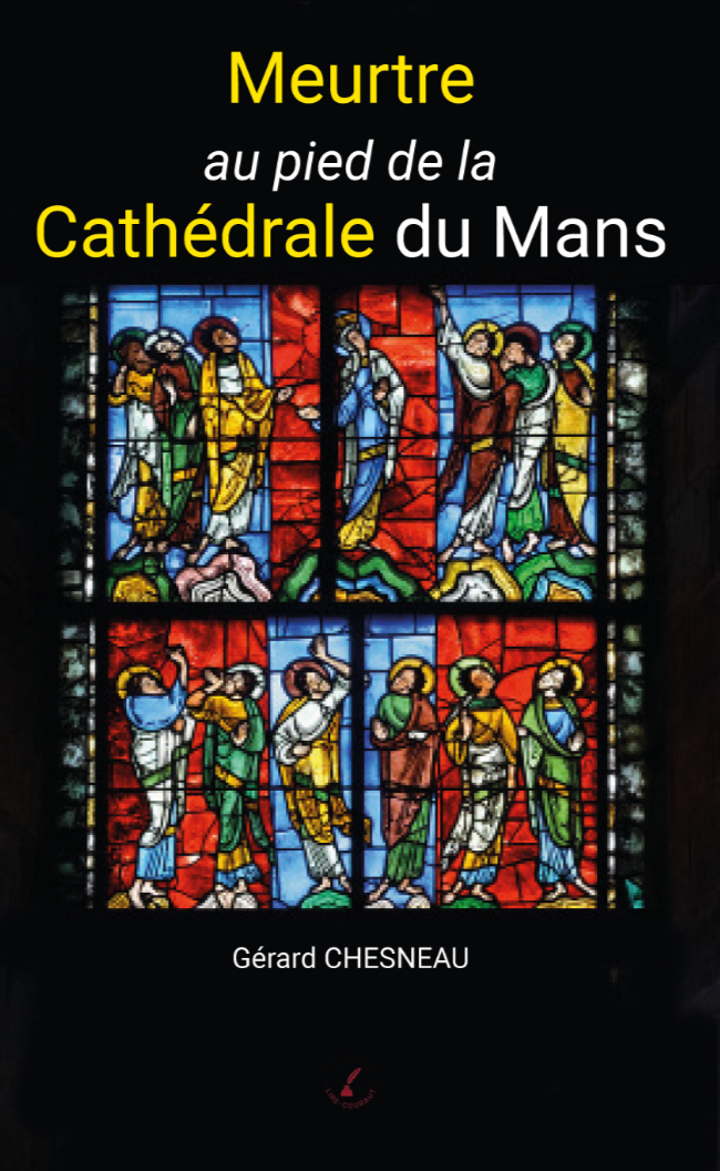 Meurtre au pied de la Cathédrale du Mans