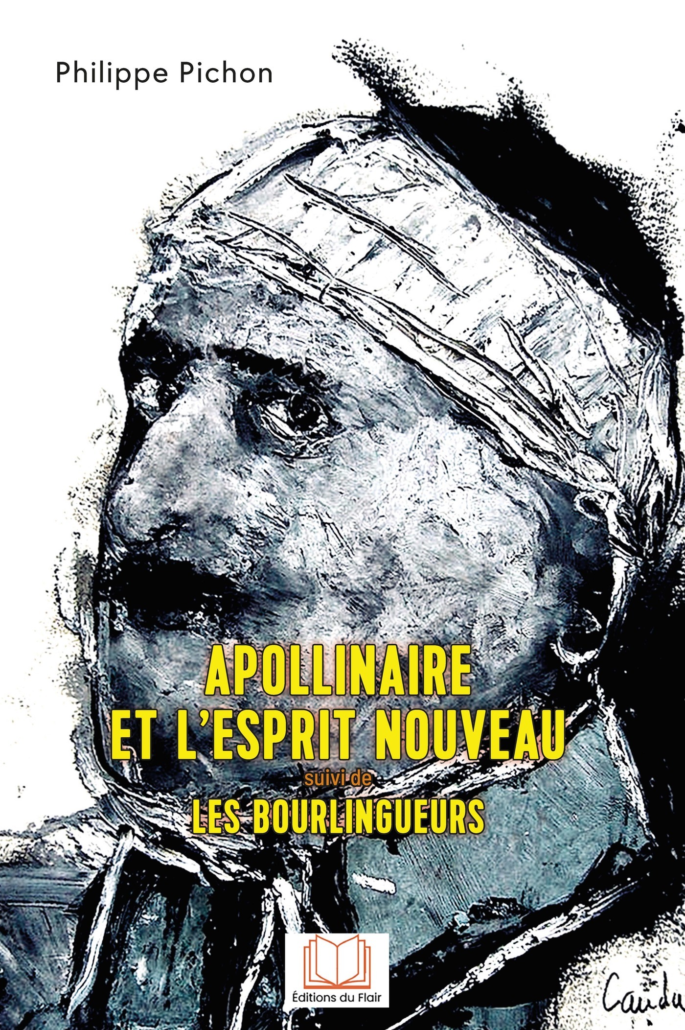 Apollinaire et l'Esprit Nouveau suivi de Les Bourlingueurs