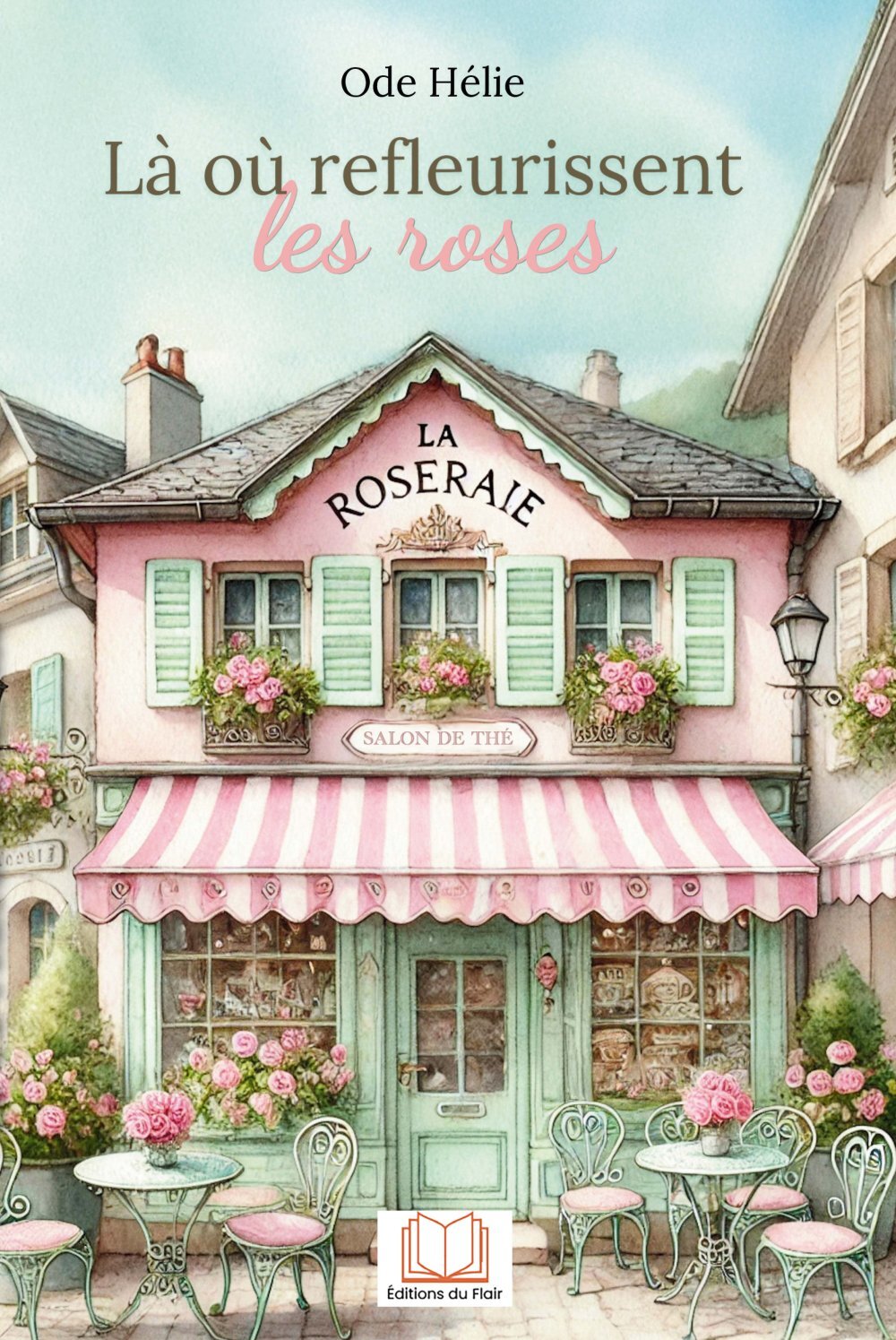 Là où refleurissent les roses