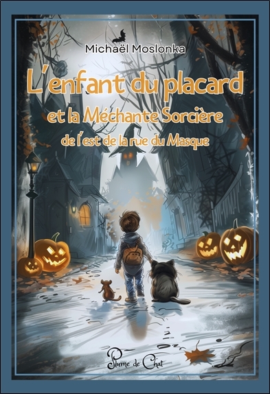 L’enfant du placard et la Méchante Sorcière de l'Est de la rue du Masque