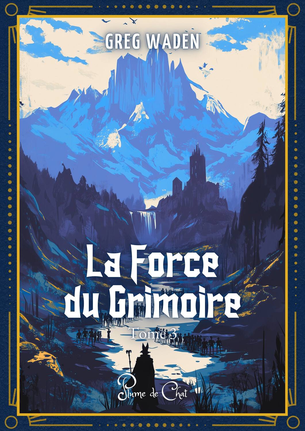 La Force du Grimoire Tome 3