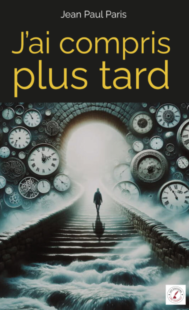 J'ai compris plus tard