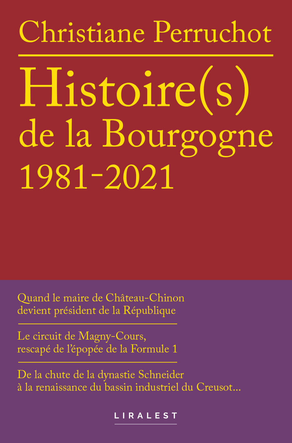 Histoire(s) de la Bourgogne 1981-2021