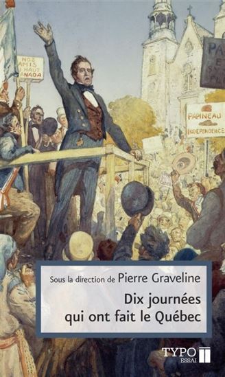 DIX JOURNEES QUI ONT LE QUEBEC