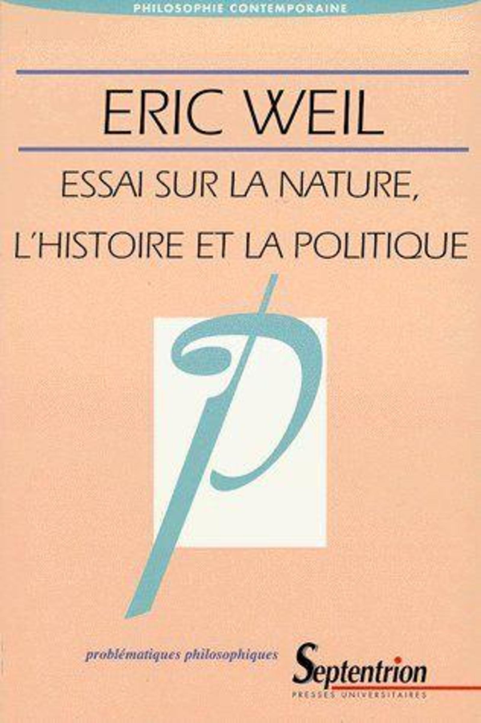 Essai sur la nature, l''histoire et la politique