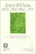 JOYCE ET PARIS 1902... 1920-1940... 1975 (VERSION ANGLAISE). PAPERS F ROM THE FIFTH INTERNATIONAL JA