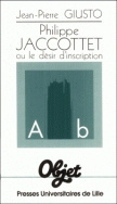 Philippe Jaccottet ou Le désir d'inscription
