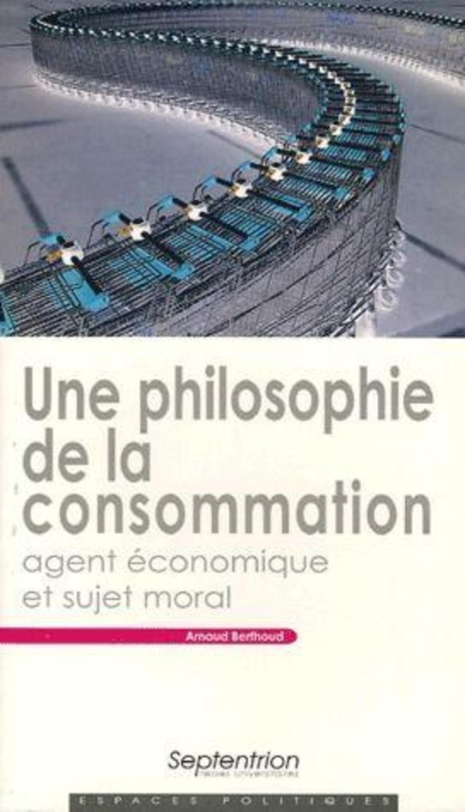 UNE PHILOSOPHIE DE LA CONSOMMATION