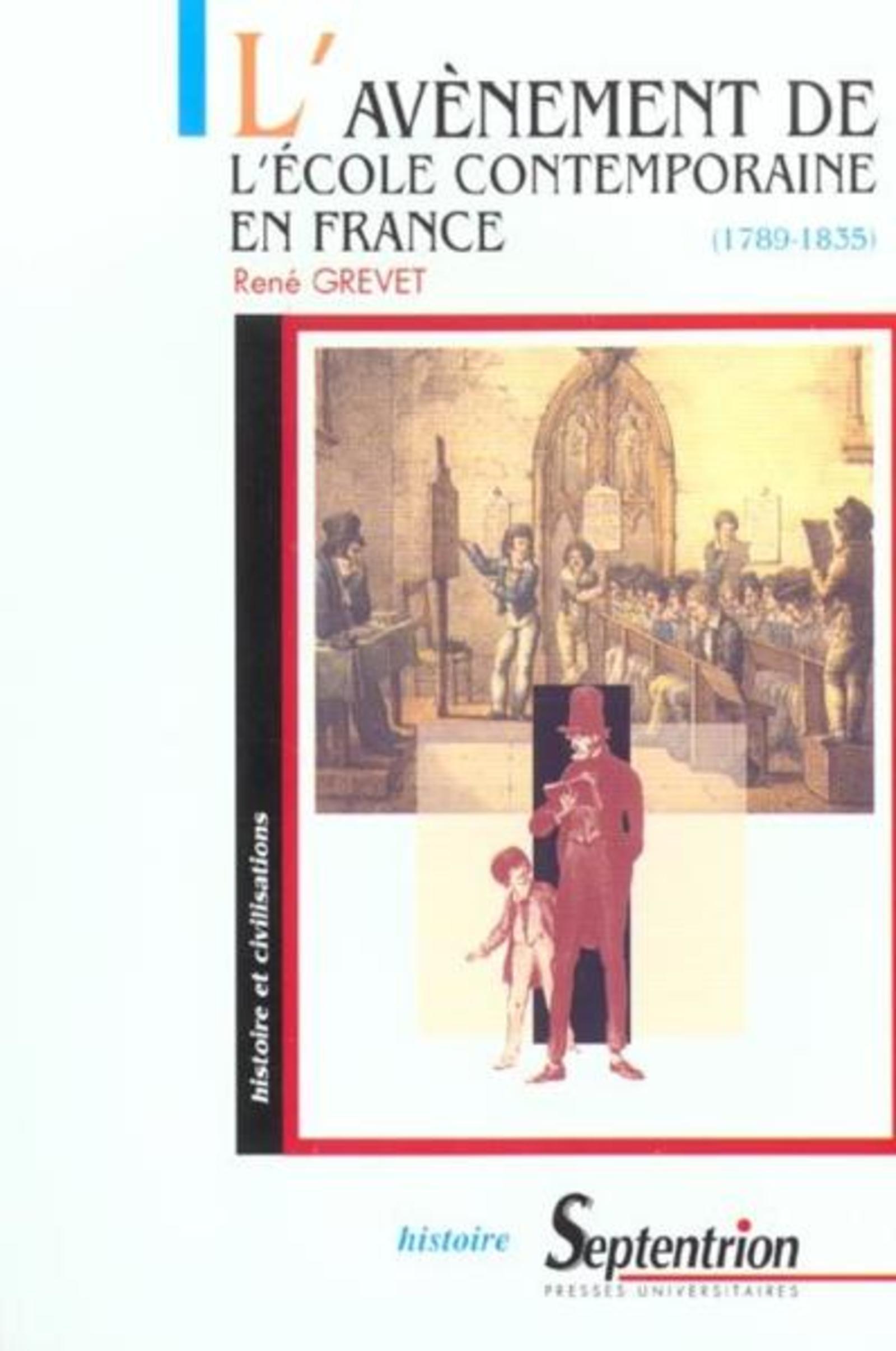L''AVENEMENT DE L''ECOLE CONTEMPORAINE EN FRANCE (1789-1835)