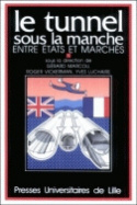 Le tunnel sous la Manche entre États et marchés