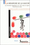 La revanche de la gauche - les élections législatives de 1997 dans la région Nord-Pas-de-Calais