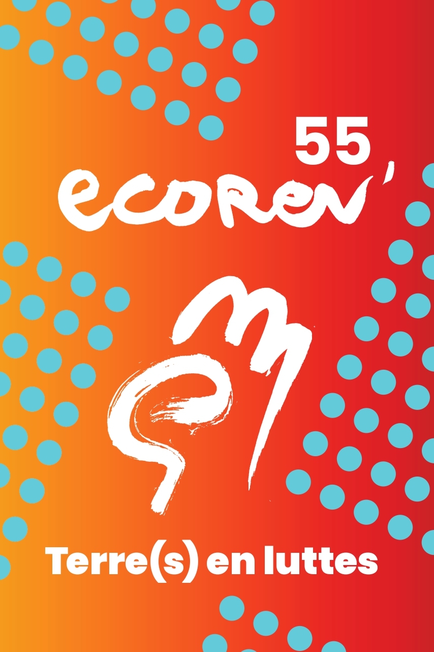 Ecorev n° 55 : Terre(s) en luttes - Hivers 2024