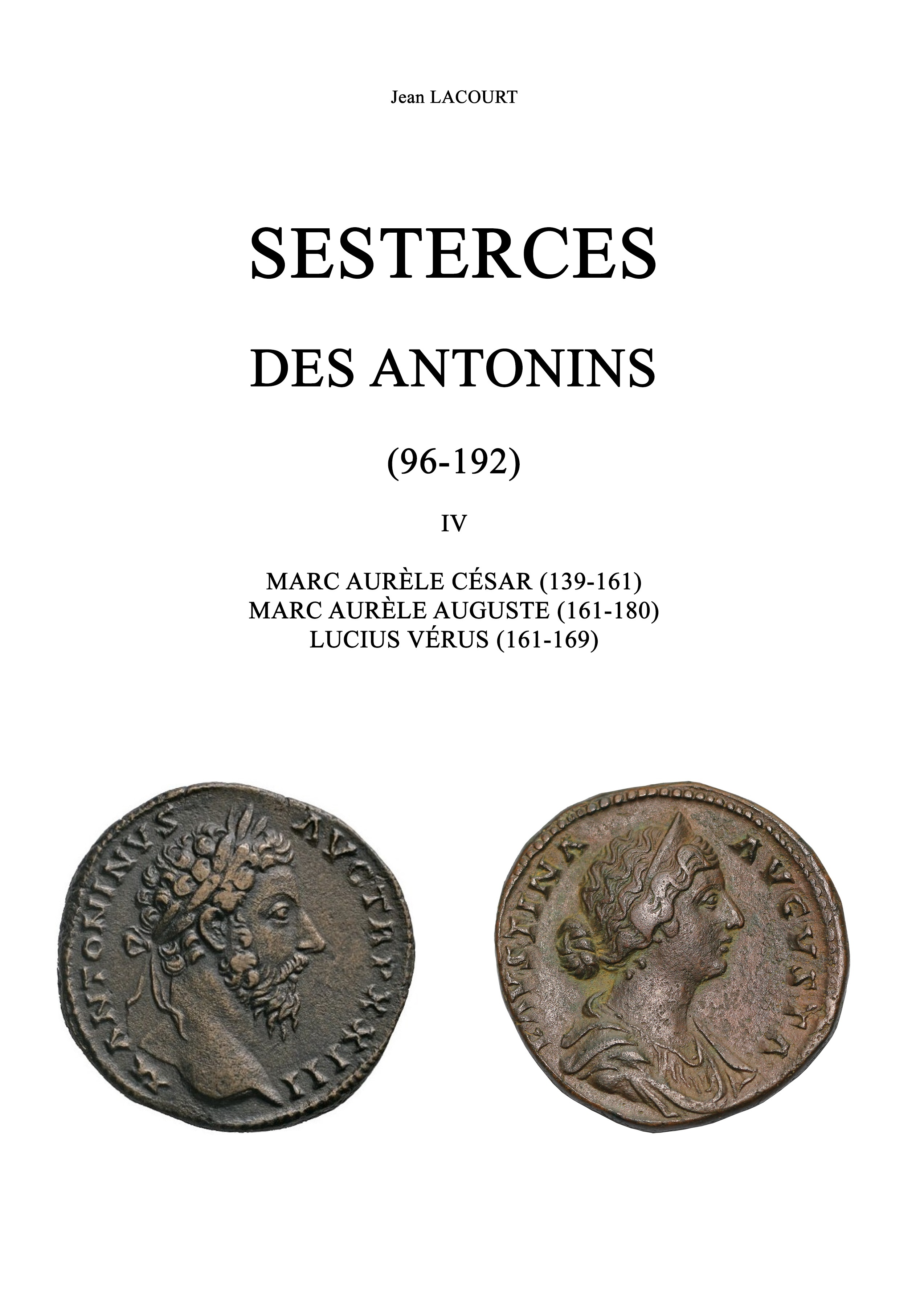 SESTERCES DES ANTONINS (96 - 192) - IV - MARC AURELE